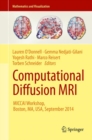 Computational Diffusion MRI : MICCAI Workshop, Boston, MA, USA, September 2014 - eBook
