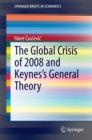 The Global Crisis of 2008 and Keynes's General Theory - eBook