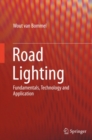 Road Lighting : Fundamentals, Technology and Application - eBook