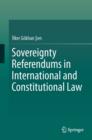 Sovereignty Referendums in International and Constitutional Law - eBook
