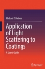 Application of Light Scattering to Coatings : A User's Guide - eBook