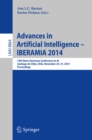Advances in Artificial Intelligence -- IBERAMIA 2014 : 14th Ibero-American Conference on AI, Santiago de Chile, Chile, November 24-27, 2014, Proceedings - eBook