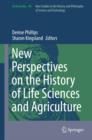New Perspectives on the History of Life Sciences and Agriculture - eBook