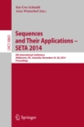 Sequences and Their Applications - SETA 2014 : 8th International Conference, Melbourne, VIC, Australia, November 24-28, 2014, Proceedings - eBook