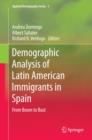 Demographic Analysis of Latin American Immigrants in Spain : From Boom to Bust - eBook