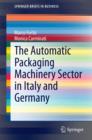 The Automatic Packaging Machinery Sector in Italy and Germany - eBook