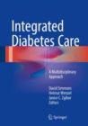 Integrated Diabetes Care : A Multidisciplinary Approach - eBook