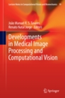 Developments in Medical Image Processing and Computational Vision - eBook