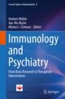 Immunology and Psychiatry : From Basic Research to Therapeutic Interventions - eBook