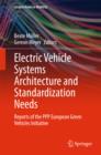 Electric Vehicle Systems Architecture and Standardization Needs : Reports of the PPP European Green Vehicles Initiative - eBook