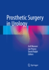 Prosthetic Surgery in Urology - eBook