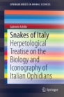 Snakes of Italy : Herpetological Treatise on the Biology and Iconography of Italian Ophidians - eBook