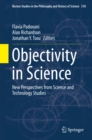 Objectivity in Science : New Perspectives from Science and Technology Studies - eBook