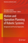 Motion and Operation Planning of Robotic Systems : Background and Practical Approaches - eBook