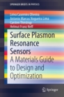 Surface Plasmon Resonance Sensors : A Materials Guide to Design and Optimization - eBook