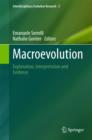 Macroevolution : Explanation, Interpretation and Evidence - eBook