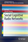 Social Cognitive Radio Networks - eBook
