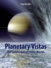 Planetary Vistas : The Landscapes of Other Worlds - eBook