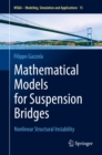 Mathematical Models for Suspension Bridges : Nonlinear Structural Instability - eBook