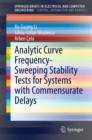 Analytic Curve Frequency-Sweeping Stability Tests for Systems with Commensurate Delays - eBook