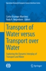 Transport of Water versus Transport over Water : Exploring the Dynamic Interplay of Transport and Water - eBook