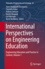 International Perspectives on Engineering Education : Engineering Education and Practice in Context, Volume 1 - eBook