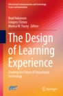 The Design of Learning Experience : Creating the Future of Educational Technology - eBook