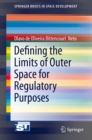 Defining the Limits of Outer Space for Regulatory Purposes - eBook