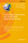 Technological Innovation for Cloud-Based Engineering Systems : 6th IFIP WG 5.5/SOCOLNET Doctoral Conference on Computing, Electrical and Industrial Systems, DoCEIS 2015, Costa de Caparica, Portugal, A - eBook