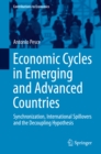 Economic Cycles in Emerging and Advanced Countries : Synchronization, International Spillovers and the Decoupling Hypothesis - eBook