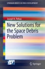 New Solutions for the Space Debris Problem - eBook