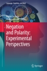 Negation and Polarity: Experimental Perspectives - eBook