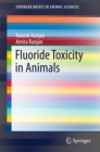 Fluoride Toxicity in Animals - eBook