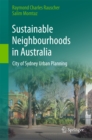 Sustainable Neighbourhoods in Australia : City of Sydney Urban Planning - eBook