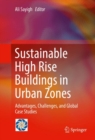 Sustainable High Rise Buildings in Urban Zones : Advantages, Challenges, and Global Case Studies - eBook