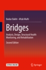 Bridges : Analysis, Design, Structural Health Monitoring, and Rehabilitation - eBook
