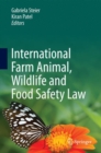 International Farm Animal, Wildlife and Food Safety Law - eBook