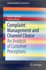 Complaint Management and Channel Choice : An Analysis of Customer Perceptions - eBook