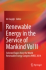 Renewable Energy in the Service of Mankind Vol II : Selected Topics from the World Renewable Energy Congress WREC 2014 - eBook