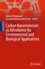 Carbon Nanomaterials as Adsorbents for Environmental and Biological Applications - eBook