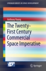 The Twenty-First Century Commercial Space Imperative - eBook