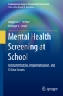 Mental Health Screening at School : Instrumentation, Implementation, and Critical Issues - eBook