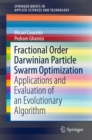 Fractional Order Darwinian Particle Swarm Optimization : Applications and Evaluation of an Evolutionary Algorithm - eBook