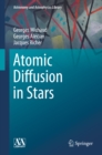 Atomic Diffusion in Stars - eBook