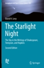 The Starlight Night : The Sky in the Writings of Shakespeare, Tennyson, and Hopkins - eBook