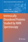 Intrinsically Disordered Proteins Studied by NMR Spectroscopy - eBook