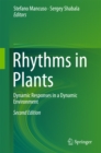 Rhythms in Plants : Dynamic Responses in a Dynamic Environment - eBook