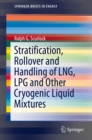Stratification, Rollover and Handling of LNG, LPG and Other Cryogenic Liquid Mixtures - eBook