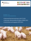 Berichte zur Lebensmittelsicherheit 2013 : Nationale Berichterstattung an die EU, Nationaler Ruckstandskontrollplan (NRKP), Einfuhruberwachungsplan (EUP) - eBook