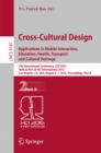 Cross-Cultural Design: Applications in Mobile Interaction, Education, Health, Tarnsport and Cultural Heritage : 7th International Conference, CCD 2015, Held as Part of HCI International 2015, Los Ange - eBook